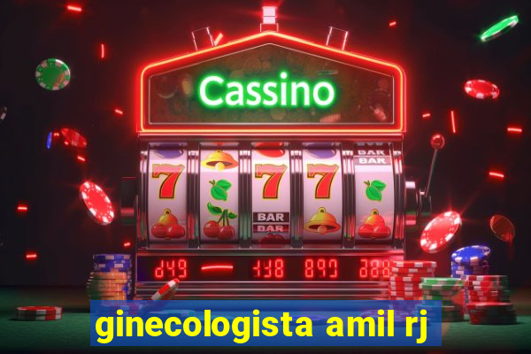 ginecologista amil rj